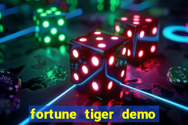 fortune tiger demo bet maxima