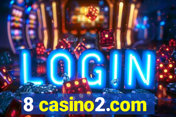 8 casino2.com