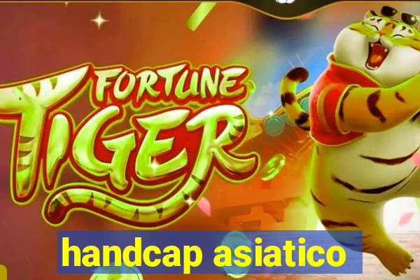 handcap asiatico