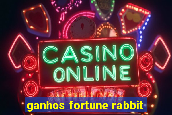 ganhos fortune rabbit