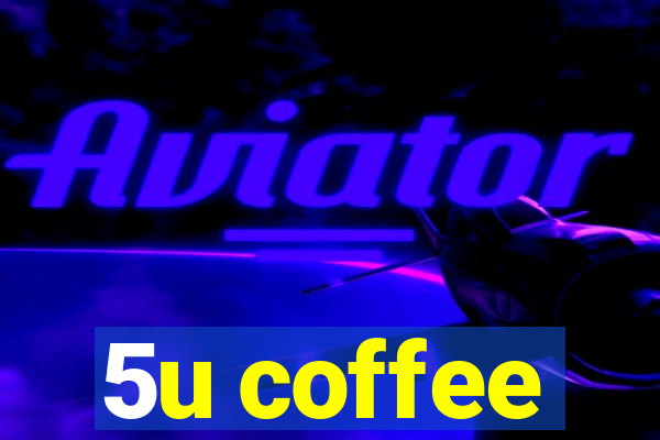 5u coffee