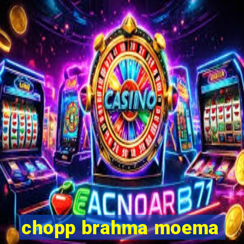 chopp brahma moema