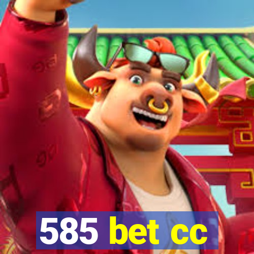 585 bet cc