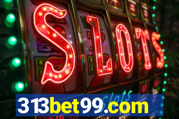 313bet99.com