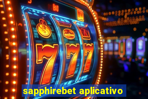 sapphirebet aplicativo