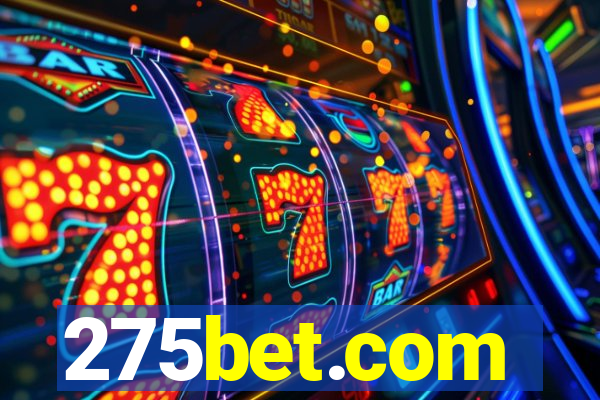 275bet.com