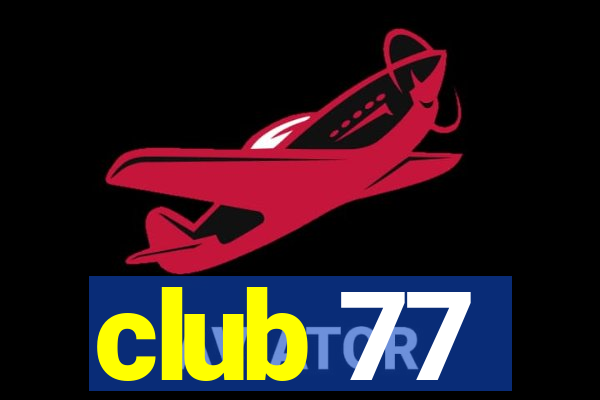 club 77