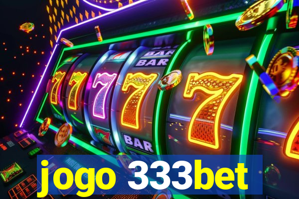 jogo 333bet