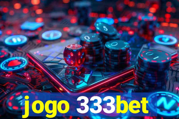 jogo 333bet