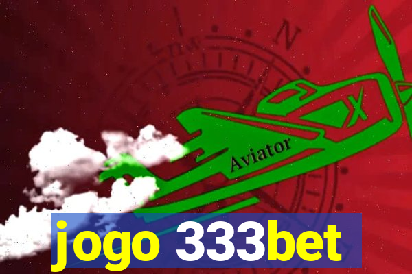 jogo 333bet