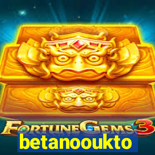 betanooukto