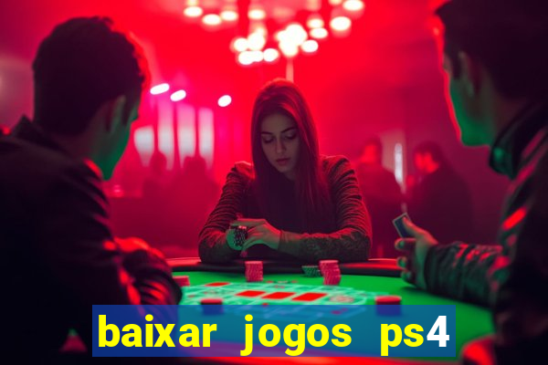 baixar jogos ps4 pkg pt br