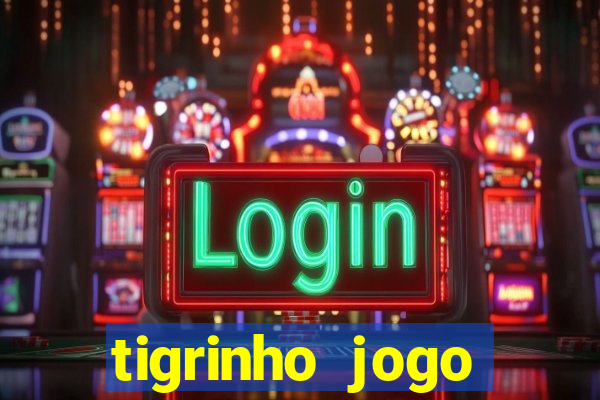 tigrinho jogo deposito minimo 1 real