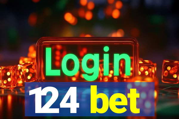 124 bet