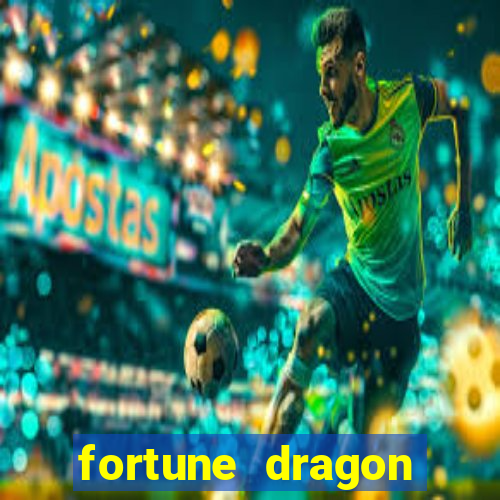 fortune dragon melhor horário para jogar