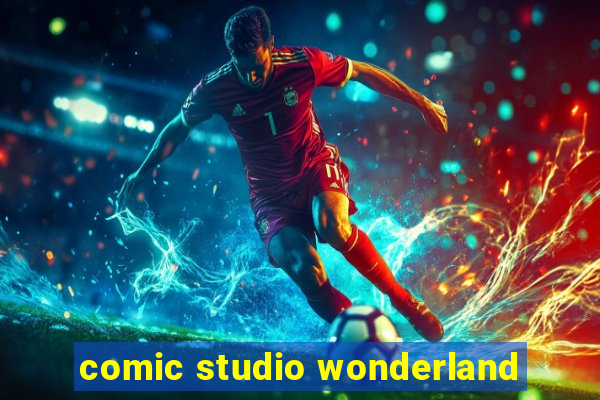 comic studio wonderland