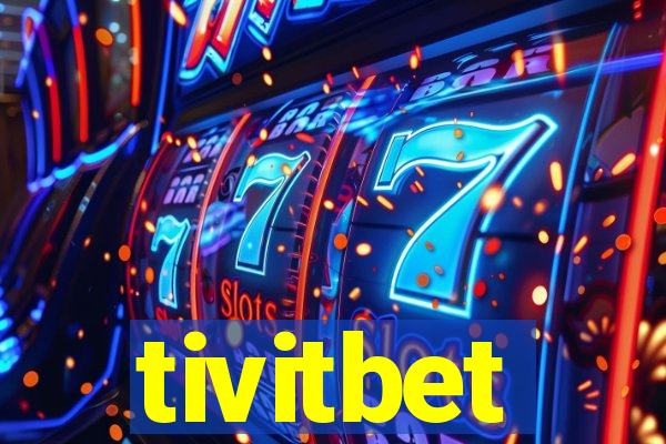 tivitbet