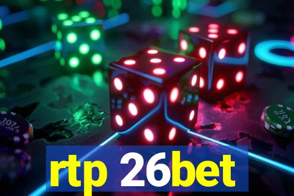 rtp 26bet