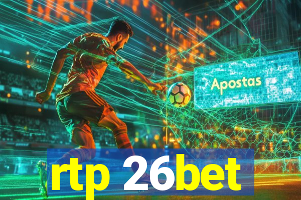 rtp 26bet