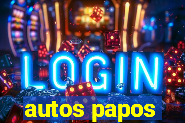 autos papos