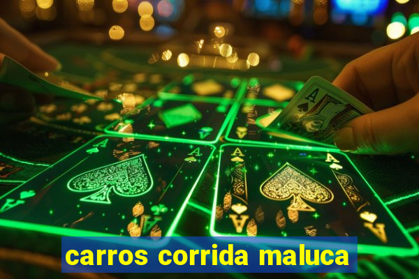 carros corrida maluca