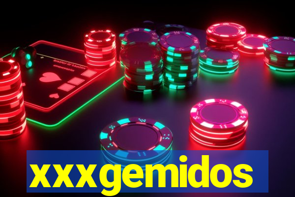 xxxgemidos