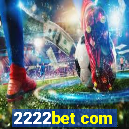 2222bet com