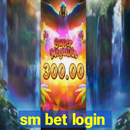 sm bet login