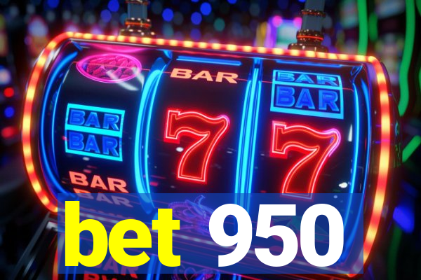 bet 950