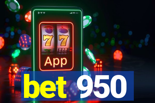 bet 950