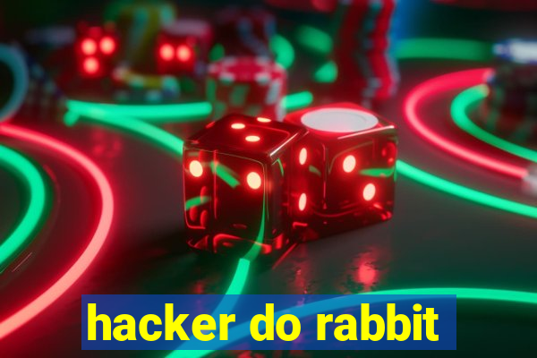 hacker do rabbit