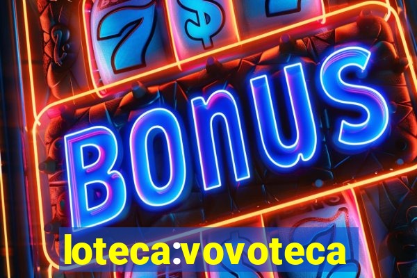 loteca:vovoteca