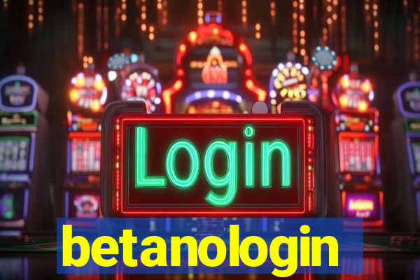 betanologin