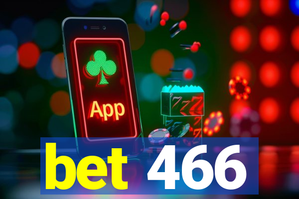 bet 466