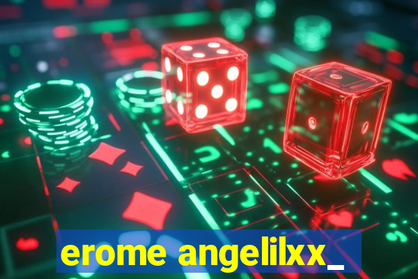 erome angelilxx_