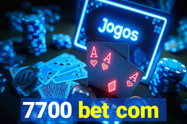 7700 bet com