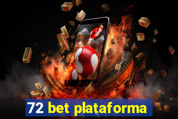 72 bet plataforma