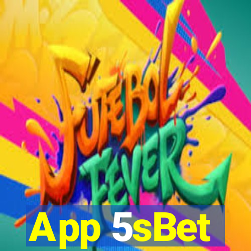 App 5sBet