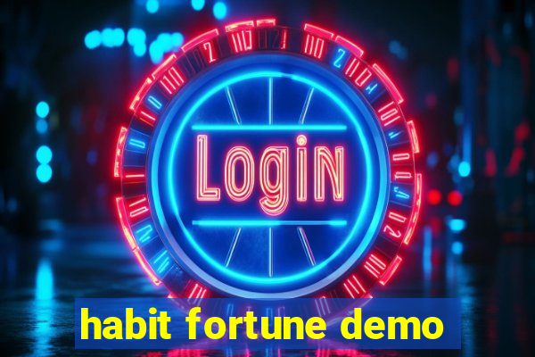 habit fortune demo