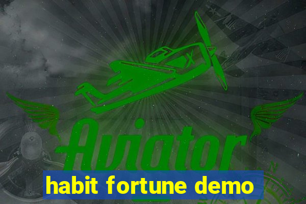 habit fortune demo