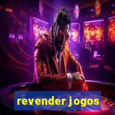 revender jogos