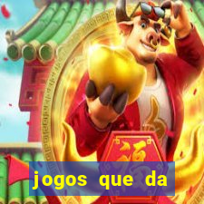 jogos que da dinheiro de verdade sem depositar