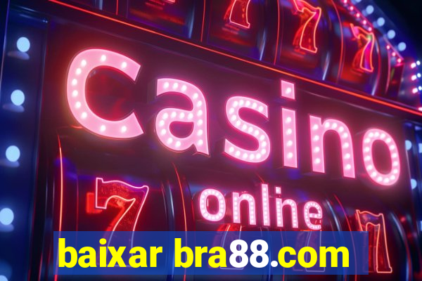 baixar bra88.com