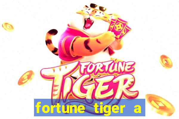 fortune tiger a partir de 1 real