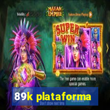 89k plataforma