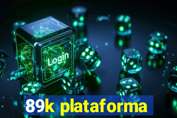 89k plataforma