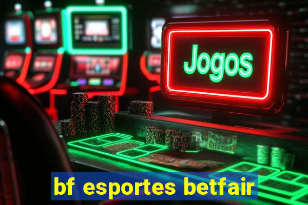 bf esportes betfair