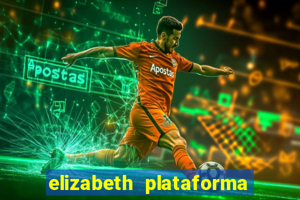 elizabeth plataforma de jogos