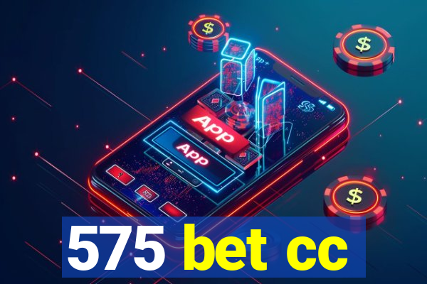 575 bet cc