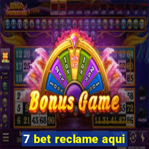 7 bet reclame aqui